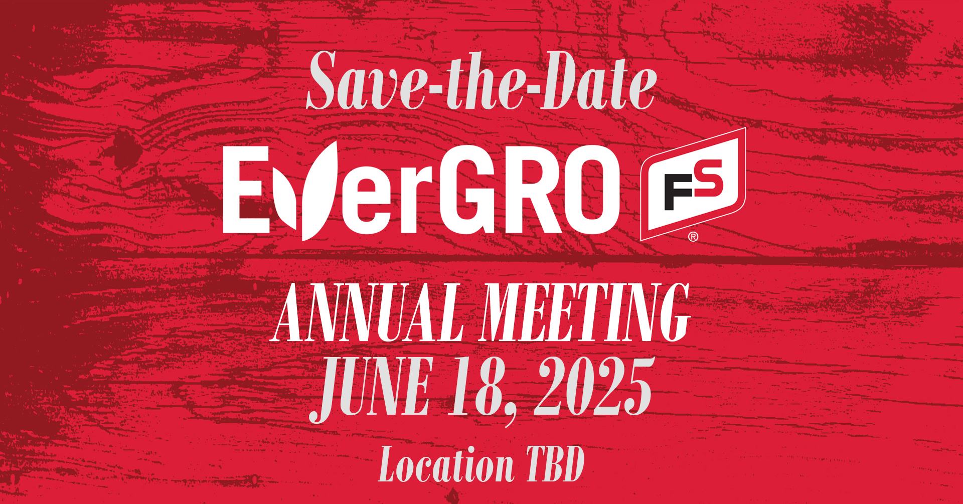 EverGRO FS Annual Meeting 2025 save-the-date